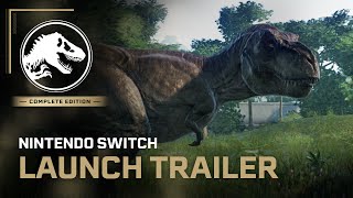 Jurassic World Evolution: Complete Edition | Nintendo Switch Launch Trailer