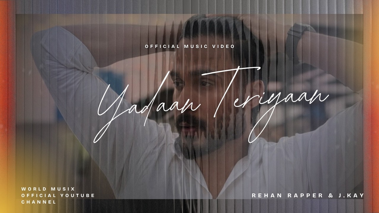 JAHAN - Yaadan Teriyaan (Official Music Video) Prod.By - RehanRapper