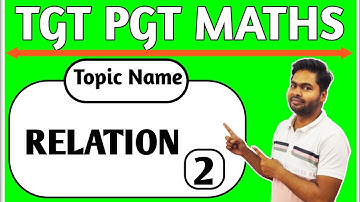 REFLEXIVE, SYMMETRIC, TRANSITIVE, EQUIVALENCE RELATION | COMPOSITION RELATION, INVERSE OF RELATION