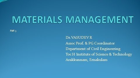 CE404 Civil Engg Project Management - Module 5 Material Management - Part 3 - Dr. Vasudev R