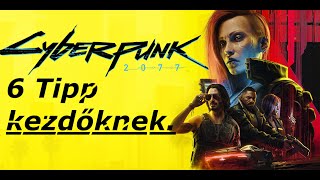 Cyberpunk 2077 | tippek kezdőknek