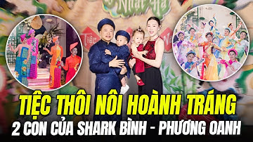 SHARK BÌNH - PHƯƠNG OANH TỔ CHỨC TIỆC THÔI NÔI NHƯ TRÌNH DIỄN NGHỆ THUẬT CHO CẶP SONG SINH | IBIZ