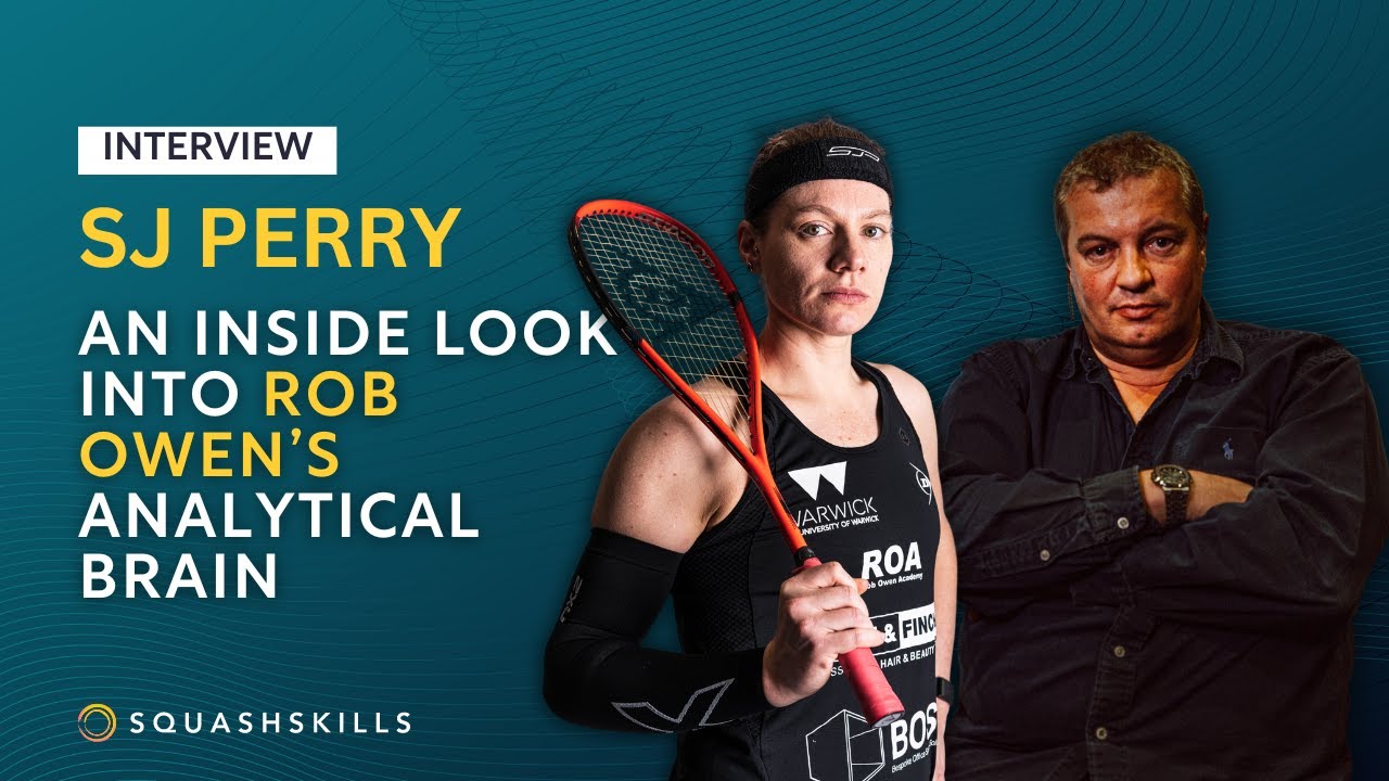 Squash Interview: An Inside Look into Rob Owen's Analytical Brain | Sarah-Jane Perry