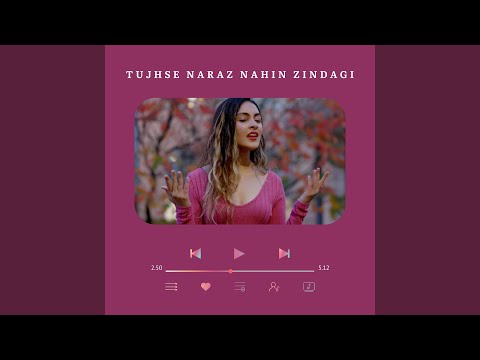 Tujhse Naraz Nahin Zindagi