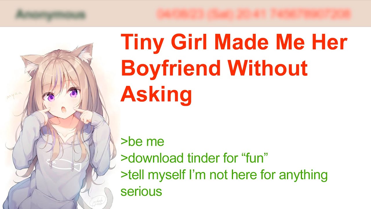 Tiny Girl Made Me Her Boyfriend Without Asking | 4Chan Greentext Stories