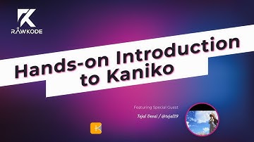 Hands-on Introduction to Kaniko | Rawkode Live