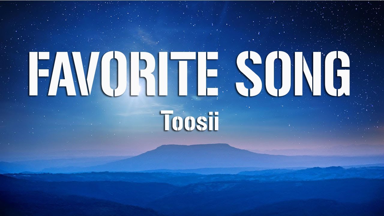 Toosii - Favorite Song (Lyrics) - YouTube