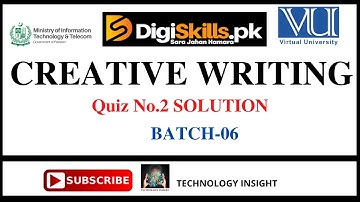 Digiskills - Creative Writing Quiz-02 Solution Batch 06 | Quiz.2 || Batch 6