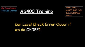 Can Level Check Error Occur If We Do CHGPF in IBM i | CPF4131 in IBM i AS400
