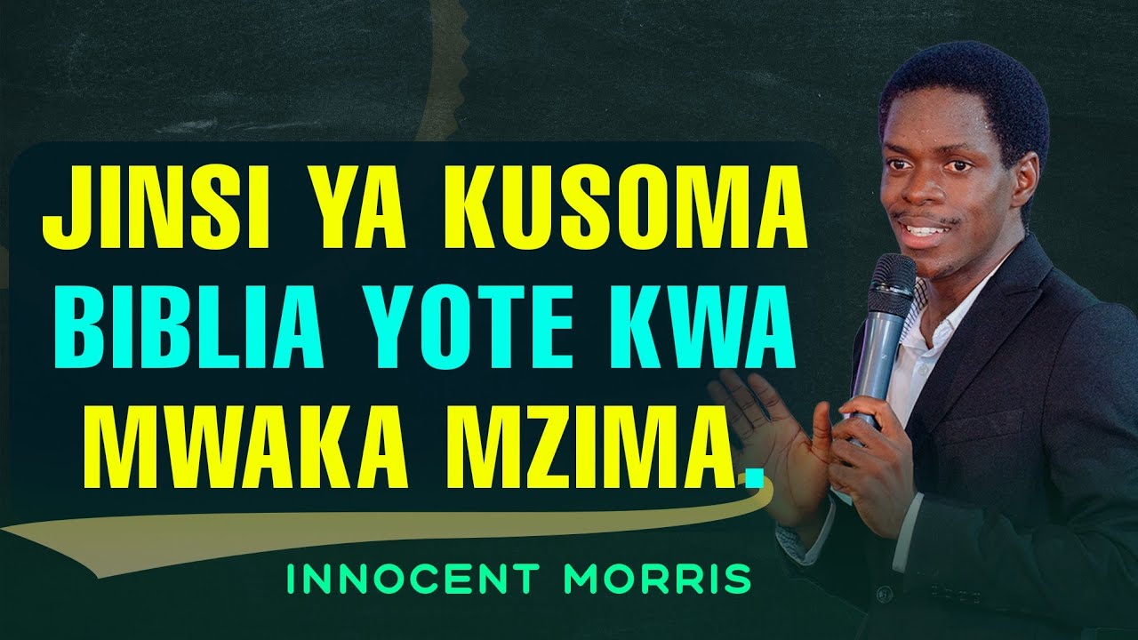 JINSI YA KUSOMA BIBLIA YOTE KWA MWAKA MZIMA - Innocent Morris