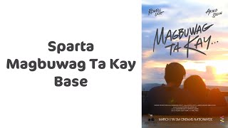 New Base Sparta Magbuwag Ta Kay Base