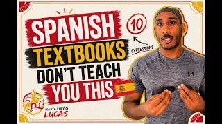 10 Spanish Expressions You Won't Learn In A Textbook