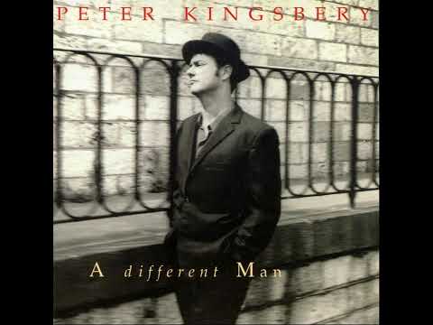 Peter Kingsbery — Peter Kingsbery - A Different Man