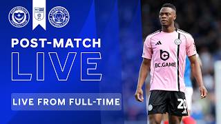 Post-match Live! Portsmouth Vs. Leicester City | Sky Bet Championship