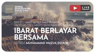 IBARAT BERLAYAR BERSAMA | Riyaadhush Shaalihiin
