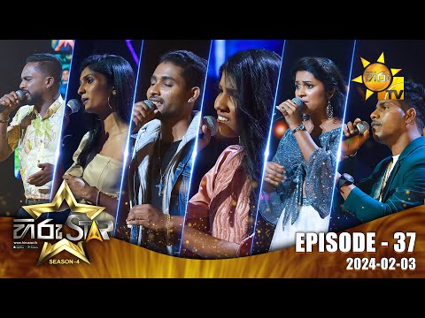 Hiru Star - Season 04 | EPISODE 37 | 2024-02-03
