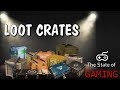 The Problem with Loot Crates | State of Gaming