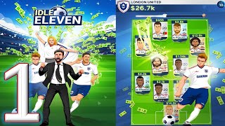 Idle Eleven Be a millionaire Soccer Tycoon gameplay walkthrough 1 android & ios screenshot 5