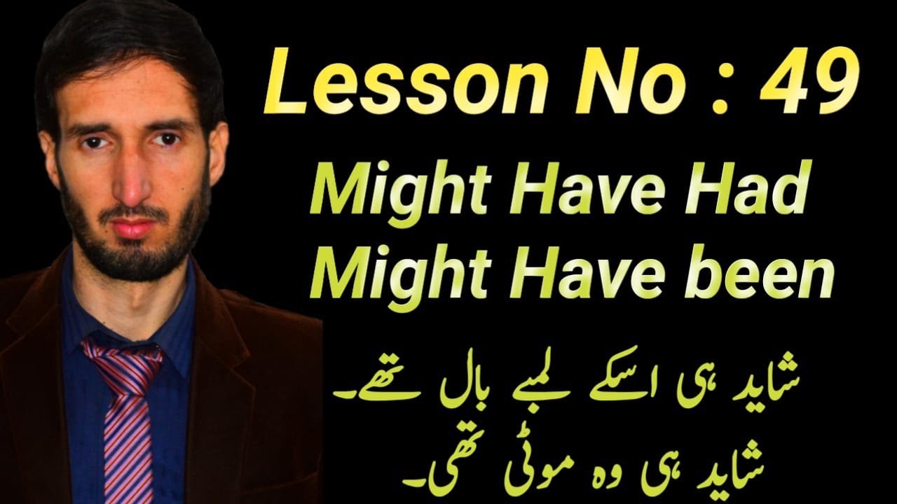 Grammar Lesson 49 Might Have Had Might Have Been YouTube Grammar Lesson 49 Might Have Had Might Have Been YouTube