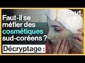 Kbeauty  fautil se mfier des cosmtiques sudcorens 