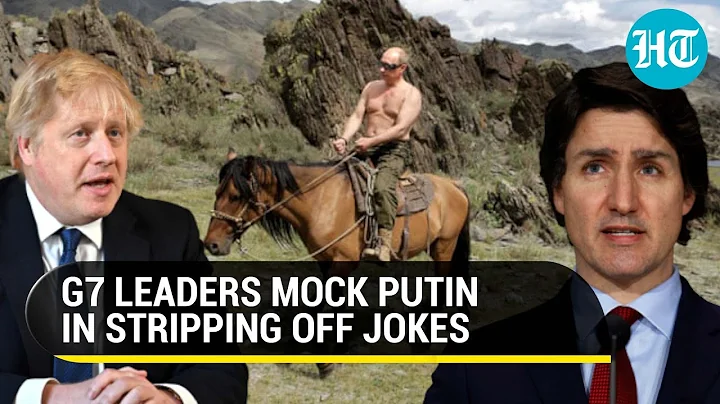 'Our pecs...': Boris, Trudeau mock 'bare-chested' Putin; Joke about stripping at G7 summit - DayDayNews