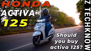 Honda Activa 125 BS-6 2021 Detailed Ride Review After 700km Hindi Mileage Price Pro & Cons ZTechknow