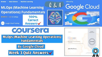 MLOps (Machine Learning Operations) Fundamentals | Coursera | Google Cloud | Week 3 Quiz Answers