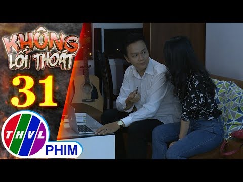 Video Không lối thoát - Tập 31[3]: Một vụ nổ kinh hoàng... - youtube