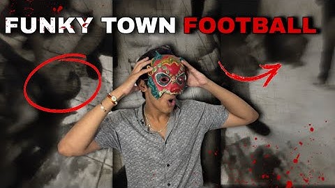 FUNKY TOWN FOOTBALL💀 | FUNKY TOWN GORE PART 02 | EP07