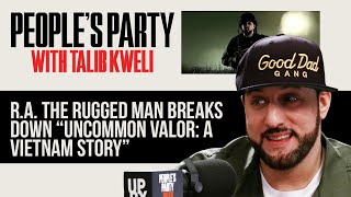 R.A. The Rugged Man Reveals The Truth Behind “Uncommon Valor: A Vietnam Story” | People&#39;s Party Clip