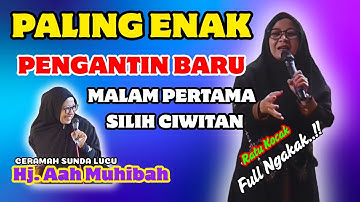 Ceramah Sunda Lucu", Ratu Kocak || HJ. AAH NURUL MUHIBAH TERBARU DI CIREBON