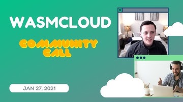 wasmCloud: Polyglot Actors & K8S Rust State Machine Operator - 1/27/21 Community Call