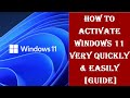 How to Activate Windows 11 Very Quickly &amp; Easily [GUIDE]