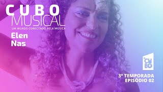 CUBO MUSICAL com ELEN NAS "Cabeça de Martelo" (Ep02 Temp03) (dir. Fabiano Cafure)