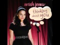 Norah Jones - Thinking About You (Original) HQ 2007