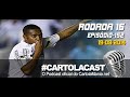 Cartola Cast CartolaMania #16