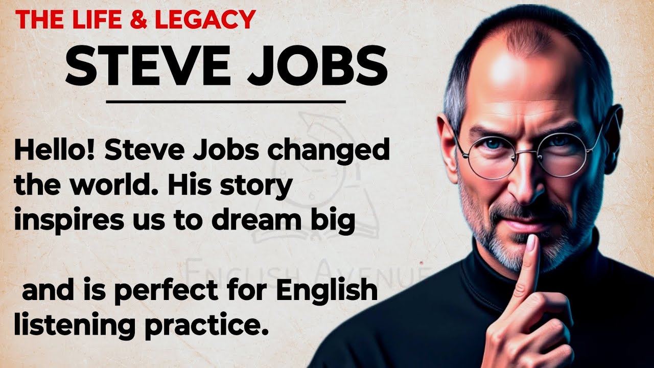 Outline Video The Story of Steve Jobs || Learn English Through Story 🔥 || Graded Reader || Listening Practice ✅