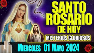 EL SANTO ROSARIO DE HOY MIERCOLES 01 DE MAYO 2024 🌹 MISTERIOS GLORIOSOS 🌹 EL ROSARIO MI ORACION