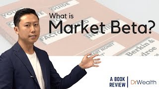What is Market Beta? - Book Review of Your Complete Guide to Factor-Based Investing