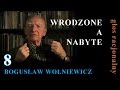 Bogusław Wolniewicz 8 WRODZONE A NABYTE - Nature or Nurture - English subtlites