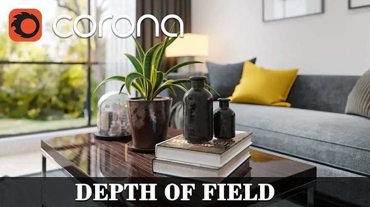 Corona for 3ds Max | Understanding Depth Of Field | Tutorial