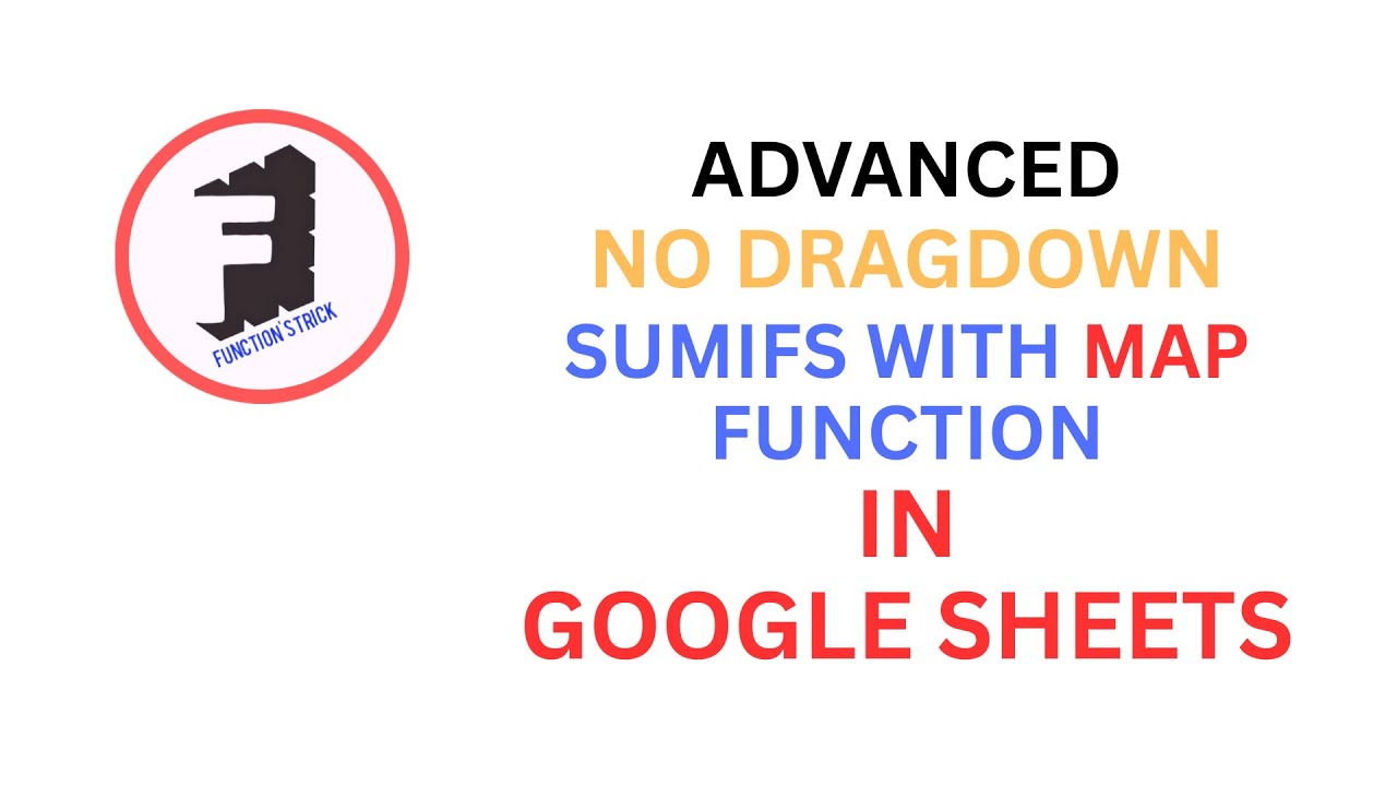 SUMIFS with MAP Function in Excel & Google Sheets | Formula Tutorial in ...