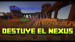 Como Equiparse+Spawn kill Destruye el nexo OP Comugamersª !!Themaicolbroz