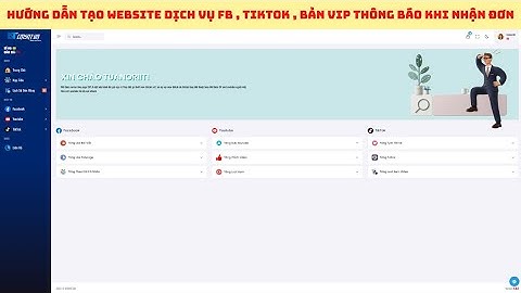 Cách Tạo WebSite Dịch Vụ FACEBOOK , TIKTOK , YTB...Nạp Tiền Tự Động , Đầy Đủ Chức Năng| ANORI.COM.VN