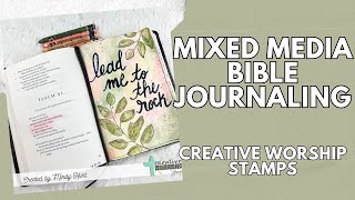 Mixed Media Bible Journaling - Creative Worship Stamps - #biblejournaling