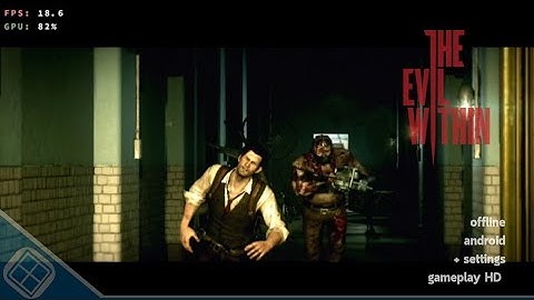 🔥The Evil Within On Mobile - Gameplay + Best Settings on Winlator 10.1 ไทย🔥