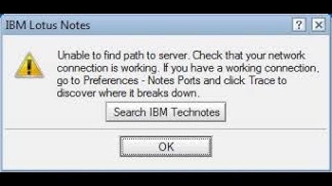 [FIXED] Unable to Find Any Path to Server in Lotus Notes