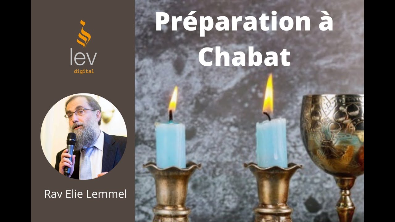 Préparation à Chabbat - Bamidbar  - Rav Elie Lemmel