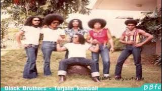 Black Brothers - Terjalin kembali