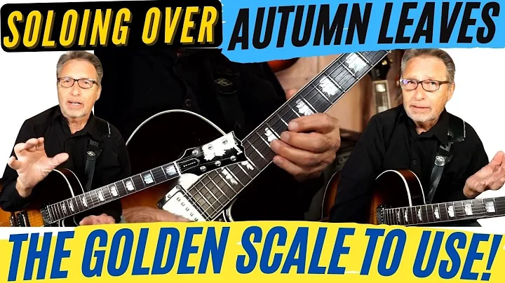 Soloing Over 'Autumn Leaves' | The Golden Scale To...